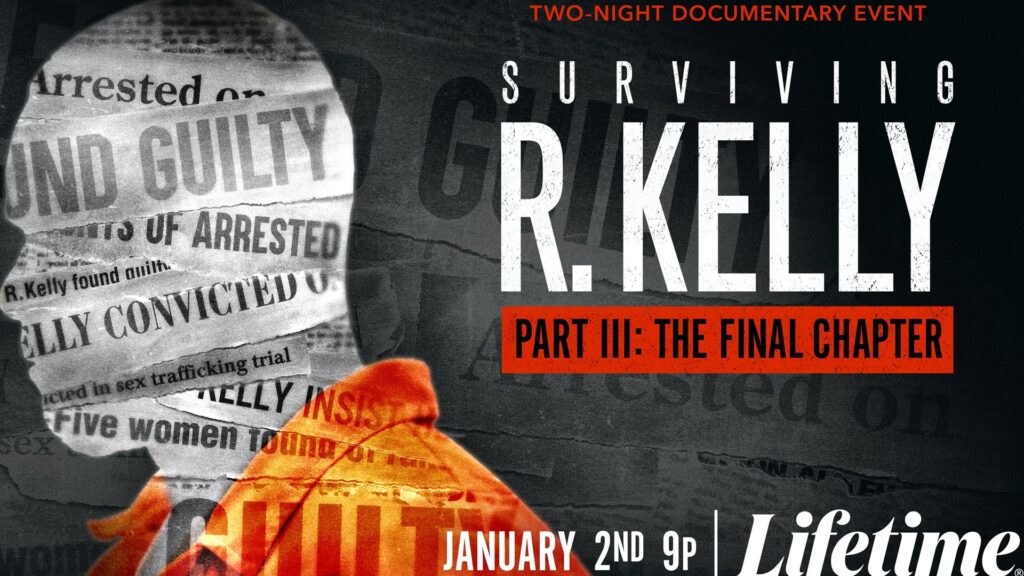 Surviving R. Kelly: The Final Chapter